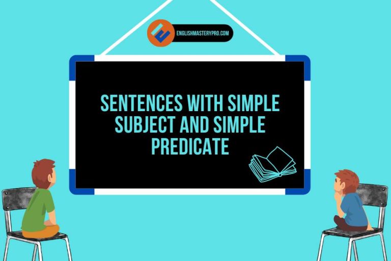 Sentences With Simple Subject And Simple Predicate